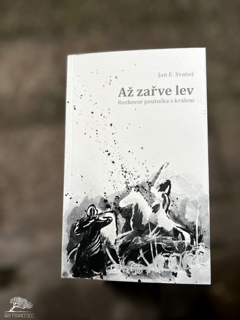 KNIHA Až zařve lev - Rozhovor poutníka s králem  