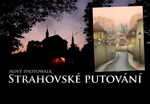 Fotovycházka Strahovské putování s malířem Ivanem Svatošem NOVÝ TERMÍN